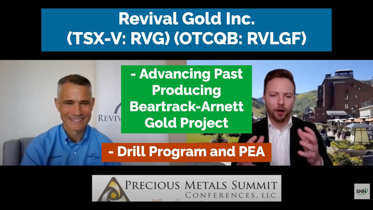 Revival Gold on Advancing Past Producing Beartrack-Arnett Gold Project, Drill Program and PEA