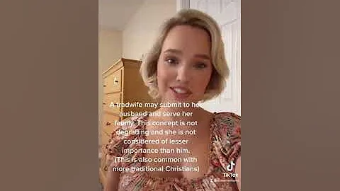 What is a “Trad Wife” or "Traditional Wife"?