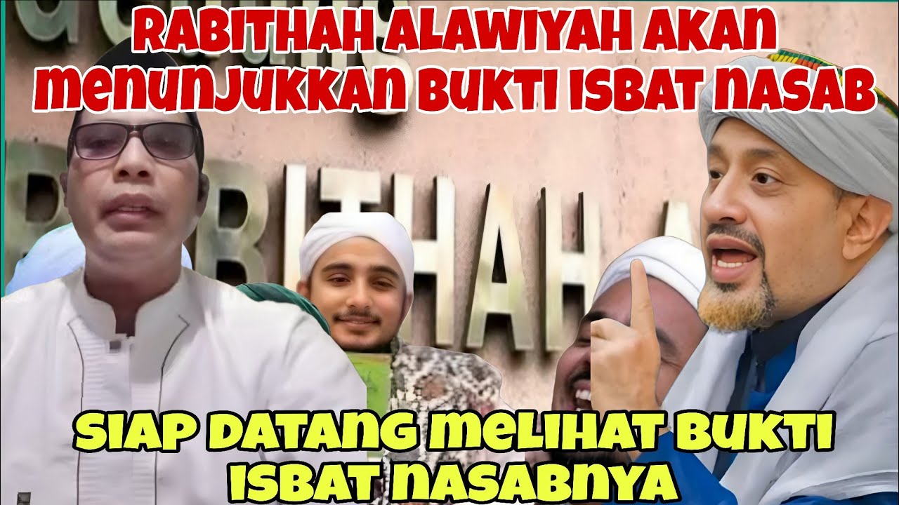 RABITHAH ALAWIYAH AKAN MEMBUKA BUKTI ISBAT NASAB‼️ HARAP DATANG MELIHAT BUKTI ISBAT NASAB BA'ALAWI 