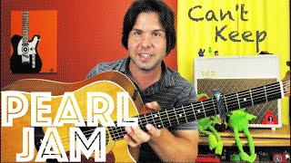 Guitar Lesson: How To Play Can't Keep by Pearl Jam