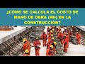 Costo de HH o de mano de obra en la construcción - Perú. Explicación de cálculo.