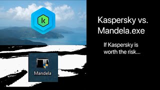 Avvv Kaspersky Vs. Mandela.exe Epic