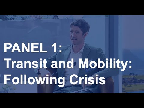 PANEL 1: Transit and Mobility: Following Crisis