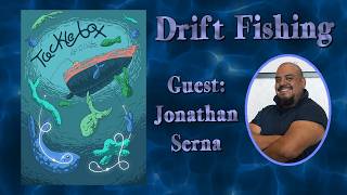 Drift Fishing featuring Jonathan Serna