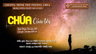HTTL BÌNH THỚI - Chương Trình Thờ Phượng Chúa - 26/12/2021