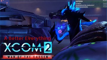 Xcom 2 WoTC A Better Everything w/ Jet Sun Part 11: Livestream Archive