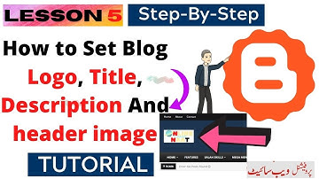 How to Set Blog Logo, Title, Description, And header image |blogger course in Urdu/Hindi 2021Learnum