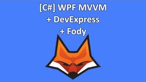 [C#] WPF MVVM + Готовые решения