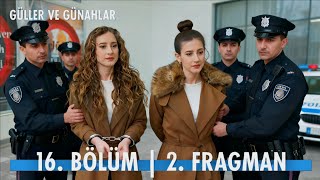 Güller Ve Günahlar 16. 2. Fragmanı \