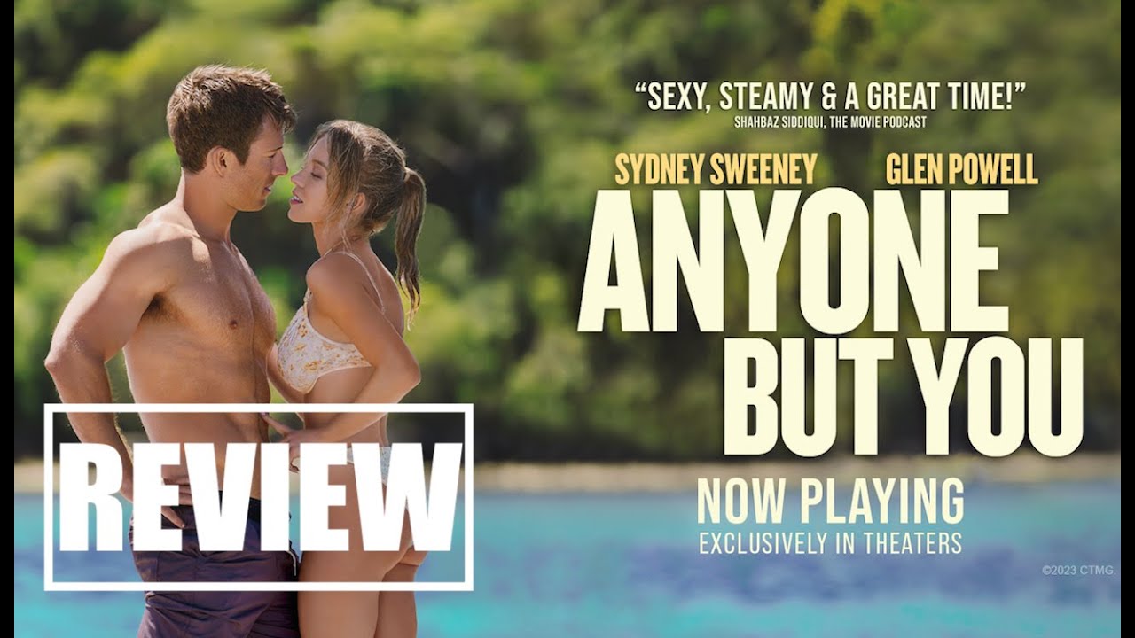 ANYONE BUT YOU Review - Glen Powell, Sydney Sweeney - YouTube