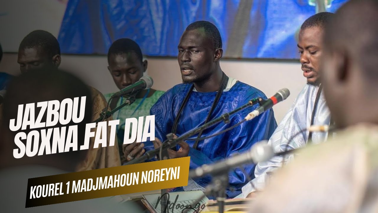 Jezbou Soxna Fat Dia kourel 1 Madjmahoun Noreyni Thies 😭🥰