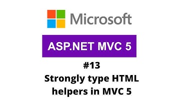 Strongly type HTML helpers in MVC 5 |  Asp.Net MVC 5 Tutorial for Beginners | #13