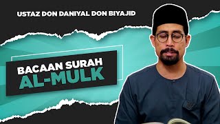 Bacaan Surah Al-Mulk | Ustaz Don Daniyal