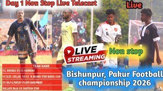 Raj +2 pakur vs Fc Burdwan // Day 1 Live Match // Bishunpur Pakur Football championship 2026