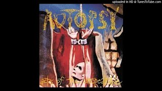 Autopsy - An Act Of The Unspeakable - Acts Of The Unspeakable