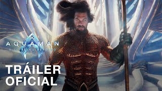Aquaman y el Reino Perdido | Tráiler Oficial | Subtitulado