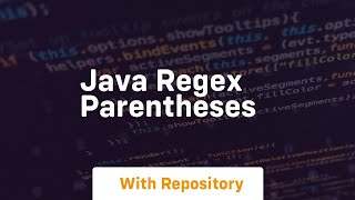 Information java regex parentheses News