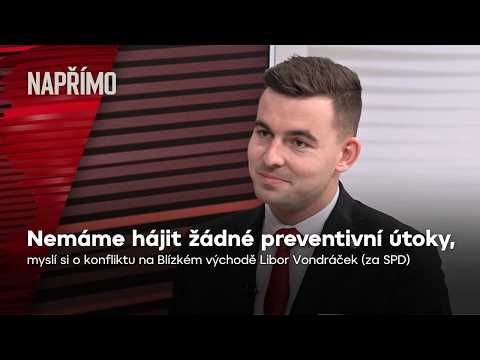 Vondráček: Nejsou to naše války, neměli bychom se do nich zapojovat | Napřímo