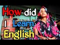 My english learning journey  how did i learn english how to learn english language