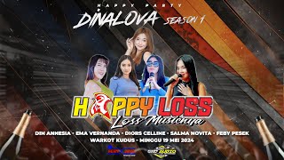 🔴LIVE STREAMING HAPPY LOSS - HAPPY PARTY DINALOVA SEASON 1 - WARKOT KUDUS