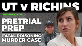 UT v. Kouri Richins | Pretrial Prep - Part 3