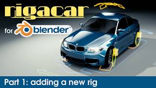 Rigacar for Blender - part 1: generate car rig