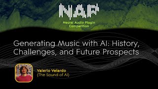 Generating Music with AI: History, Challenges, and Future Prospects | Valerio V. (The Sound of AI)