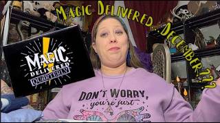 Magic Delivered December???