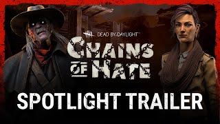 Dead by Daylight | Chains Of Hate - Spotlight Trailer