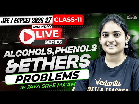 Class 11 Chemistry – Alcohols, Phenols, Ethers - Most Expected Problems - JEE / EAPCET 2026 & 2027