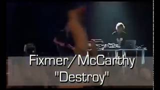 Fixmer/McCarthy - Destroy