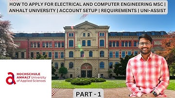 How to Apply for ECE MSc | Anhalt University | Part 1 | Account Setup | Requirements & Uni-Assist