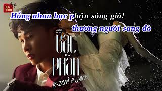Bạc Phận Karaoke Beat Chuẩn   K ICM ft  JACK