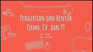 BAB 4 Hukum Bisnis | Pengertian dan Bentuk Firma, CV, DAN PT | Oleh Sultan