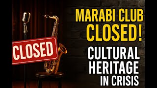 Marabi Jazz Club Shuts Down: What This Means for South Africa’s Cultural Future 🎷🇿🇦
