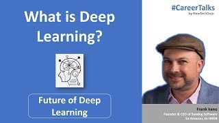What is Deep Learning? | Future of Deep Learning | Q&A