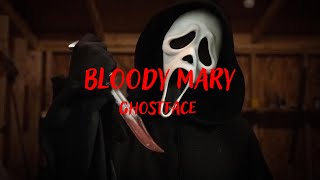 Ghostface  Bloody Mary [EDIT]