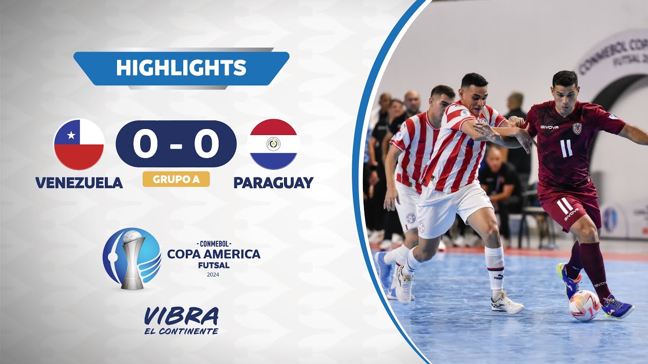 Thumbnail do vídeo: CA FUTSAL 2024 | VENEZUELA 0 - 0 PARAGUAY |  HIGHLIGHTS