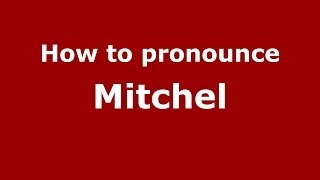 How to pronounce Mitchel (Italian/Italy) - PronounceNames.com