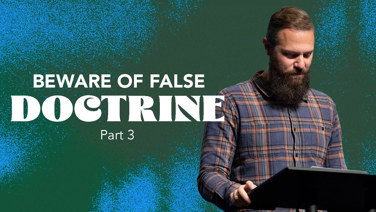 pastor-josh-blevins-doctrine-false-doctrine-part-3-2-timothy-3-13