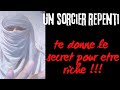 Un sorcier repenti donne les secrets pour devenir riche 