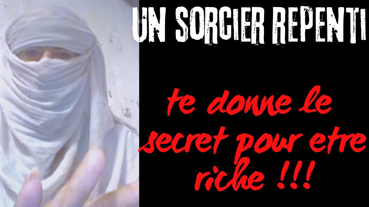 UN SORCIER REPENTI DONNE LES SECRETS POUR DEVENIR RICHE !!!