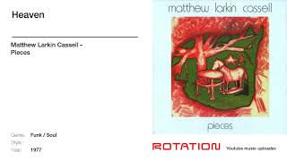 Matthew Larkin Cassell - Heaven