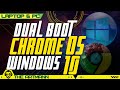 Dual Boot Chrome OS and Windows 10 [No Linux, No USB, Easy Method] [2021]