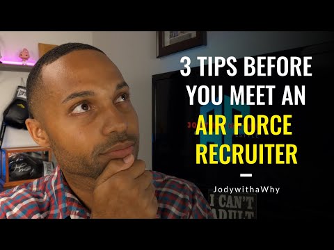3 Tips BEFORE you meet an Air Force Recruiter 2020-2021
