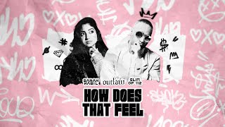HOW DOES THAT FEEL (feat. Sarah Nabil & Slim) - DJOUTLAW