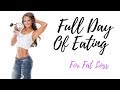 Full Day Of Eating | Losing Body Fat