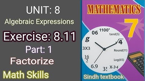 Class 7 Maths | Unit 8 Algebraic Expressions | Exercise 8.11 Part 1 | Factorization
