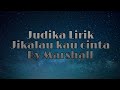 Lirik Judika - Jikalau Kau Cinta