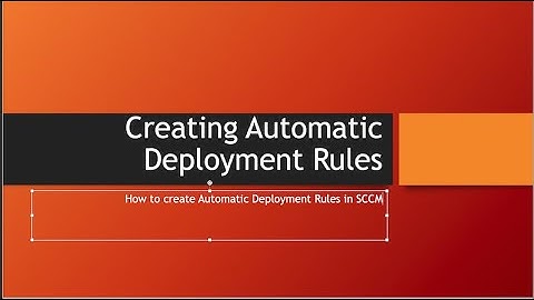 Automatic Deployment Rules